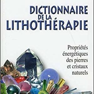 dictionnaire de la lithotherapie